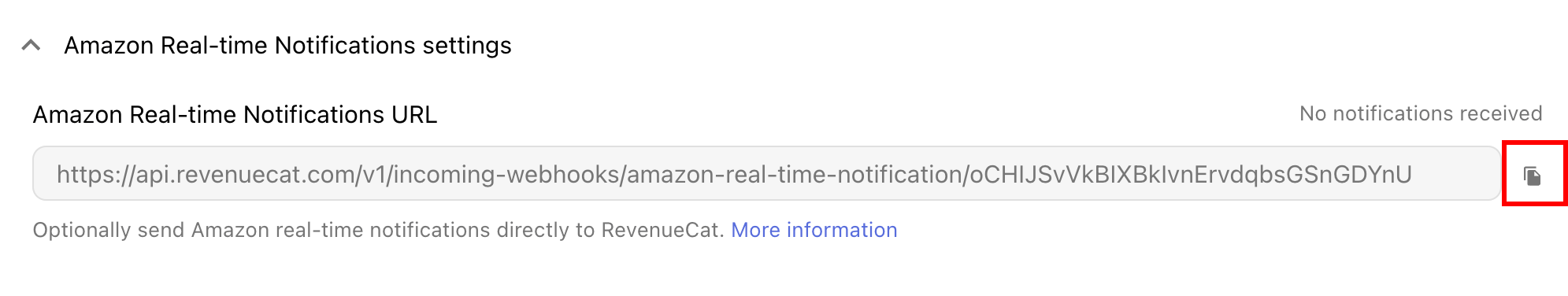 Copy the Amazon Real-time Notifications URL from RevenueCat Copy the Amazon Real-time Notifications URL from RevenueCat