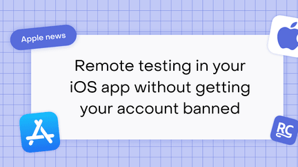 Apple guidelines explained: remote testing your iOS app (without getting your account banned)