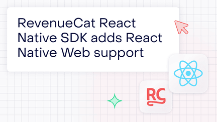 RevenueCat React Native SDK adds React Native Web support