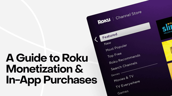 Implementing in-app purchases and monetizing your Roku app: A step-by-step guide