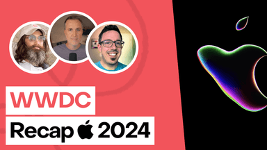 WWDC 2024 Recap