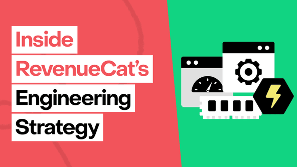 Inside RevenueCat’s engineering strategy: Scaling beyond 32,000+ apps