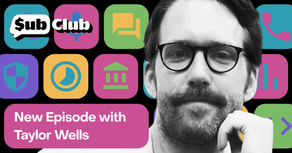 Taylor Wells, News Corp, on the Sub Club podcast