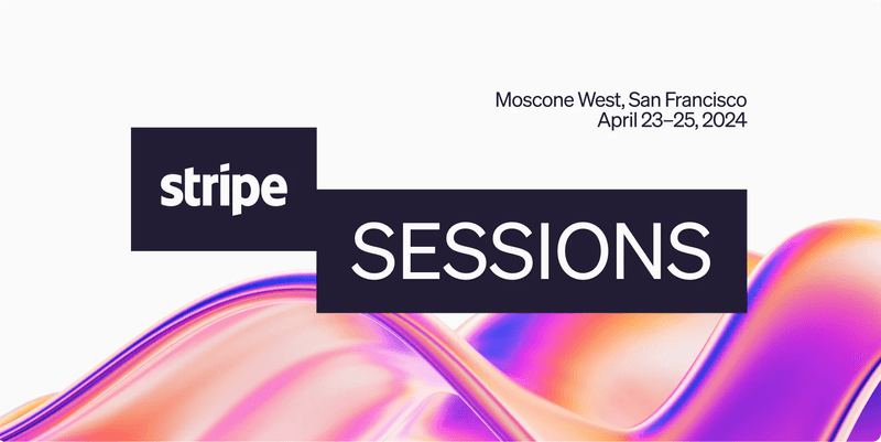 Stripe Sessions 2024