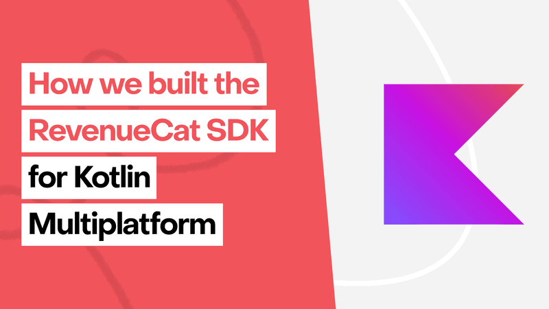 How we built the RevenueCat SDK for Kotlin Multiplatform