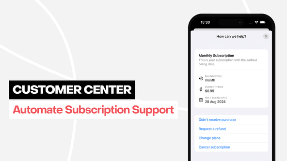 Customer Center: Automate in-app subscription support