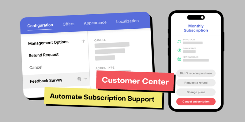 Customer Center: Automate in-app subscription support