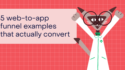 5 web-to-app funnel examples that actually convert