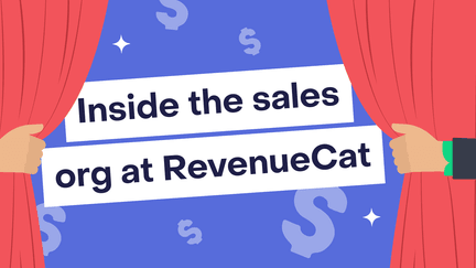 Inside the sales org at RevenueCat: helping over selling