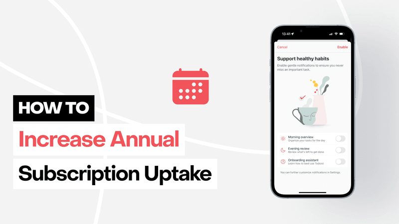 How to increase your annual subscription uptake